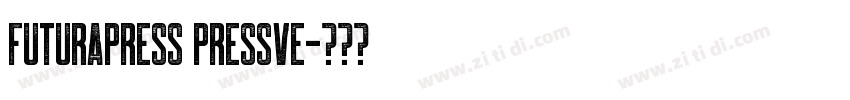 FuturaPress Pressve字体转换